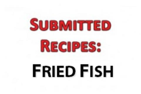 News & Tips: Fried Fish Recipe
