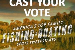 News & Tips: Help Select Top 100 Family Fishing & Boating Spots...