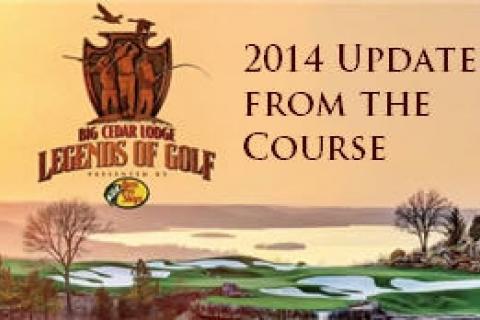 News & Tips: 2014 Big Cedar Lodge Legends of Golf: Updates From the Course...