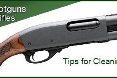 News & Tips: Tips for Cleaning Your Shotgun and Rifle...