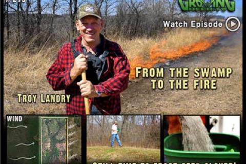 News & Tips: Get Ready to Bow Hunt Turkeys Plus, Fire & Food Plots (video)...