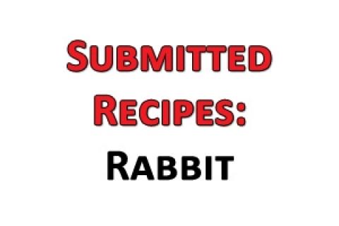 News & Tips: Submitted Recipes: Rabbit