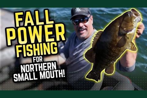 Fall Power Fishing For Northern Small Mouth