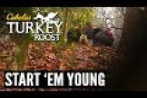 1Source Video: Start 'Em Young | Cabela's Turkey Roost