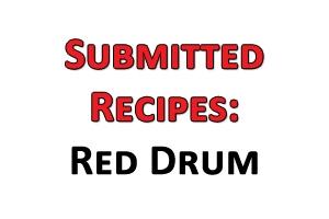 News & Tips: Submitted Recipes: Red Drum